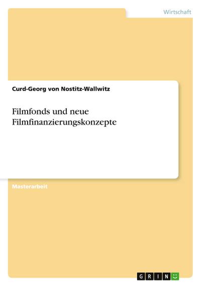 Filmfonds und neue Filmfinanzierungskonzepte