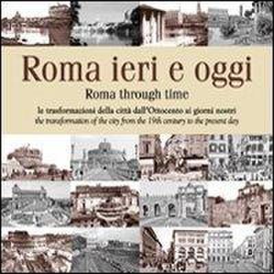 Roma ieri e oggi. Le trasformazioni della città dall’Ottocento ai giorni nostri