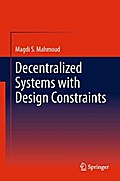 Decentralized Systems with Design Constraints