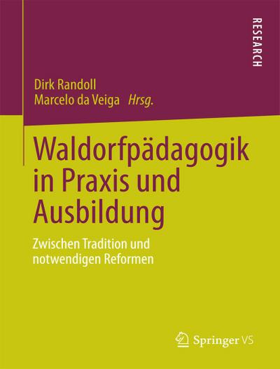 Waldorfpädagogik in Praxis und Ausbildung