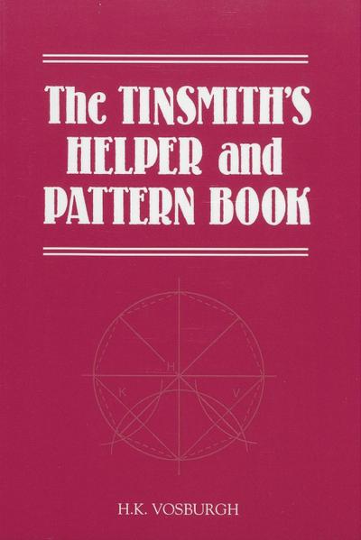 The Tinsmith’s Helper and Pattern Book