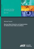 Moving Object Detection and Segmentation for Remote Aerial Video Surveillance