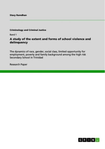 A study of the extent and forms of school violence and delinquency