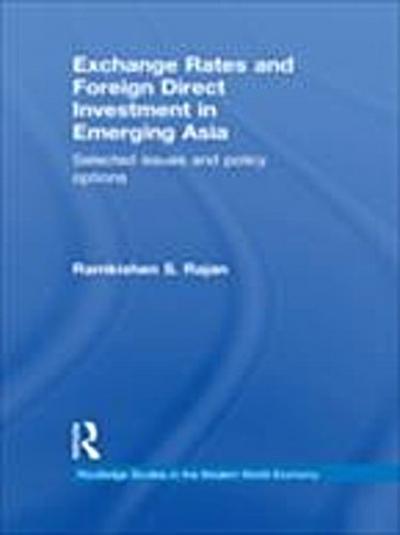 Exchange Rates and Foreign Direct Investment in Emerging Asia