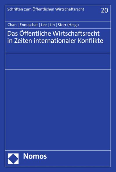 Das Öffentliche Wirtschaftsrecht in Zeiten internationaler Konflikte