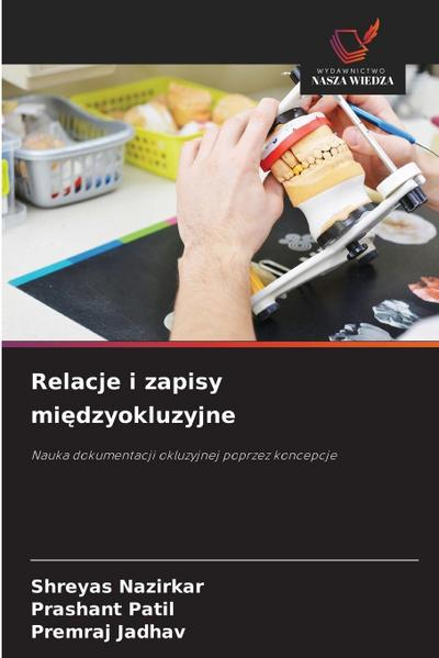 Relacje i zapisy mi¿dzyokluzyjne