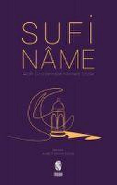 Sufiname - Allah Dostlarindan Hikmetli Sözler