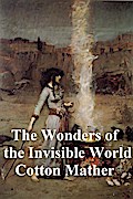 The Wonders of the Invisible World