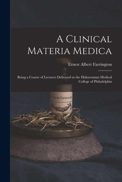 A Clinical Materia Medica