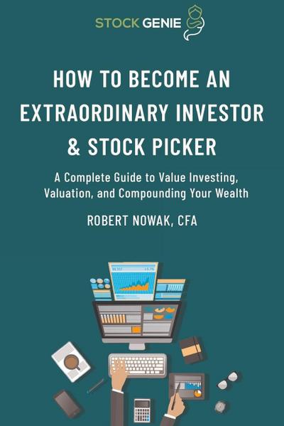 How to Become an Extraordinary Investor and Stock Picker