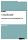 Gemeinwesenarbeit vs.Quartiermanagement