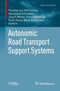 Autonomic Road Transport Support Systems