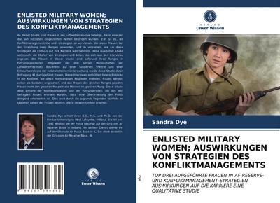 ENLISTED MILITARY WOMEN; AUSWIRKUNGEN VON STRATEGIEN DES KONFLIKTMANAGEMENTS