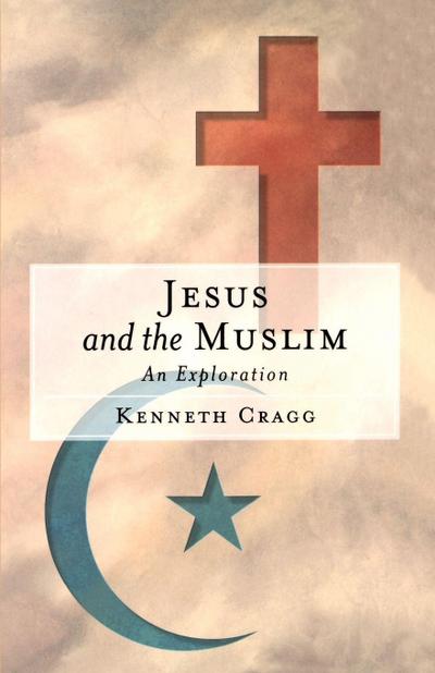 Jesus and the Muslim
