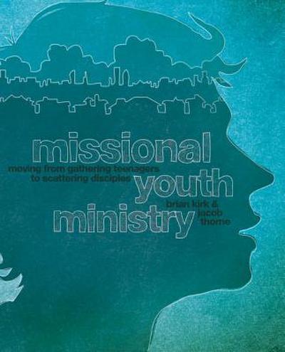 A Missional Youth Ministry