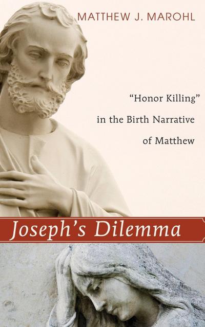 Joseph’s Dilemma