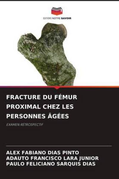 FRACTURE DU FÉMUR PROXIMAL CHEZ LES PERSONNES ÂGÉES
