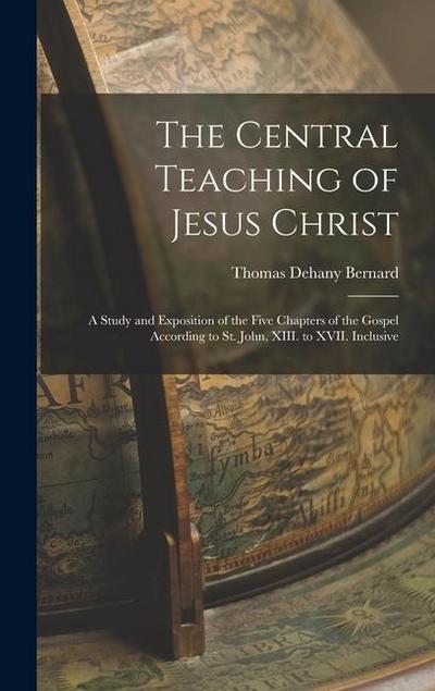 The Central Teaching of Jesus Christ