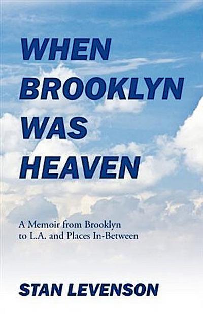 When Brooklyn Was Heaven