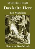 Das kalte Herz (Großdruck)