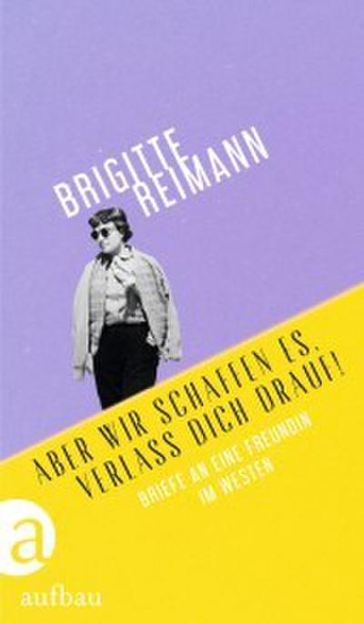 Aber wir schaffen es, verlaß Dich drauf!