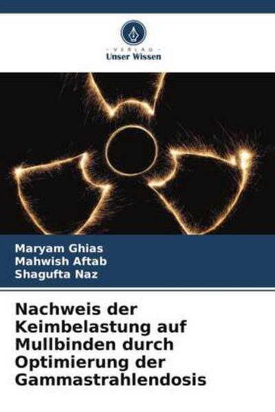 Nachweis der Keimbelastung auf Mullbinden durch Optimierung der Gammastrahlendosis