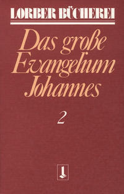 Johannes, das große Evangelium