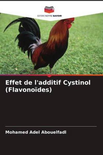Effet de l’additif Cystinol (Flavonoïdes)