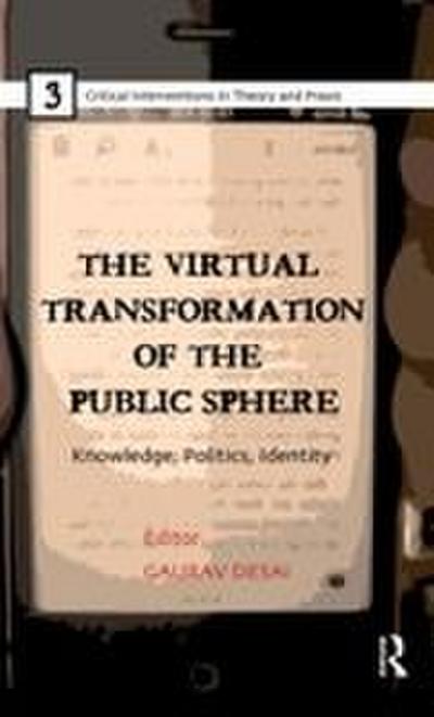 The Virtual Transformation of the Public Sphere