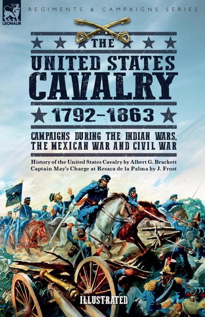 The United States Cavalry, 1792-1863