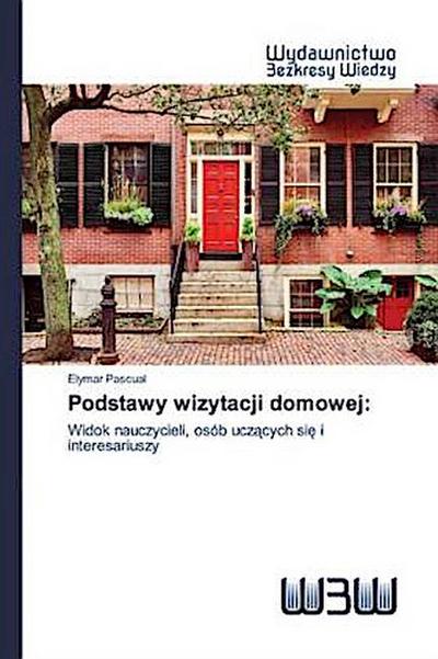 Podstawy wizytacji domowej: