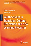 Youth Studies in Transition: Culture, Generation and New Learning Processes