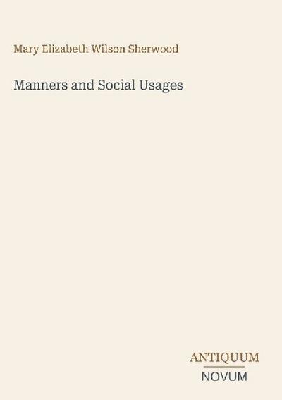 Manners and Social Usages