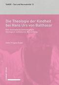 Die Theologie der Kindheit bei Hans Urs von Baltha