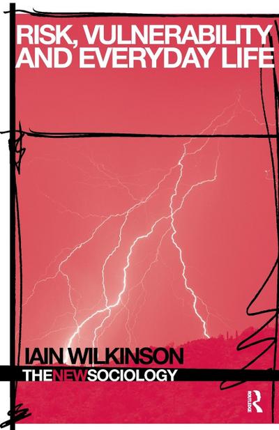 Risk, Vulnerability and Everyday Life