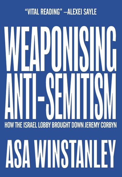 Weaponising Anti-Semitism