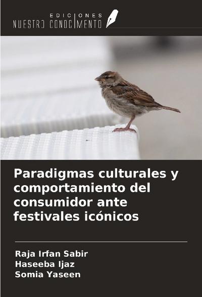 Paradigmas culturales y comportamiento del consumidor ante festivales icónicos