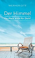 Der Himmel – Ein Platz auch für Dich?