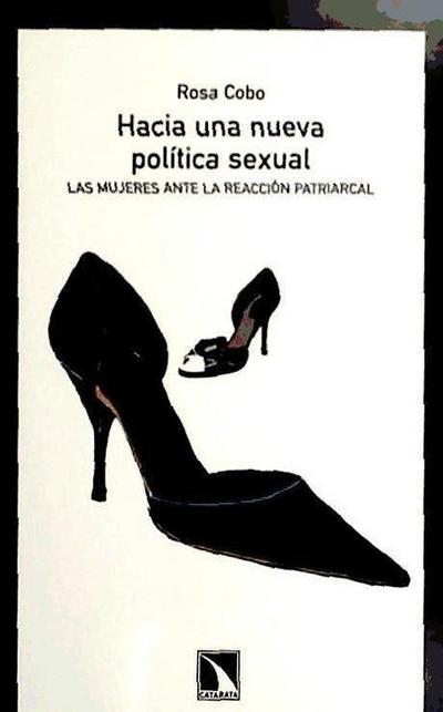 Hacia una nueva política sexual : las mujeres ante la reacción patriarcal