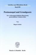 Postmonopol und Grundgesetz.