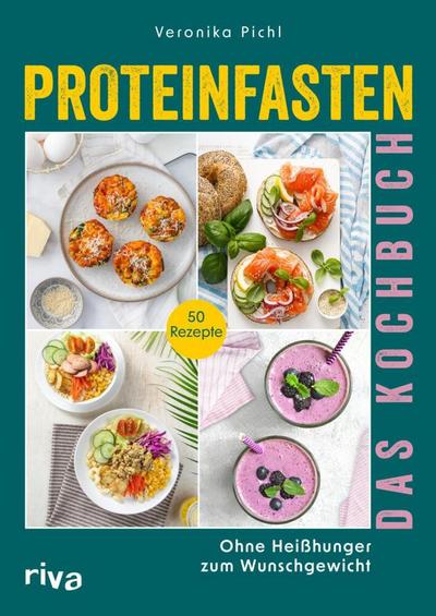 Proteinfasten - Das Kochbuch 