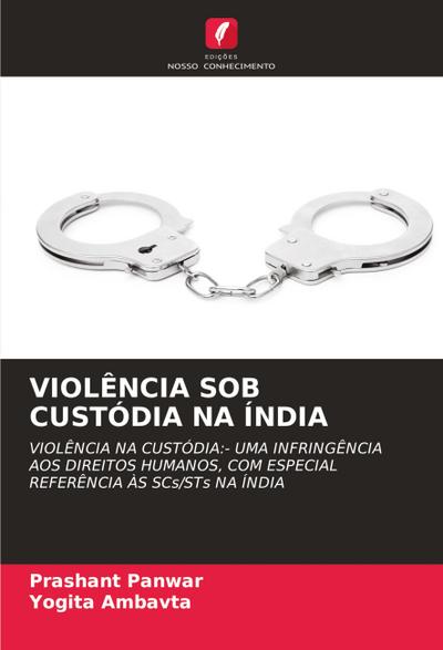 VIOLÊNCIA SOB CUSTÓDIA NA ÍNDIA