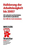 Halbierung der Arbeitslosigkeit bis 2005?