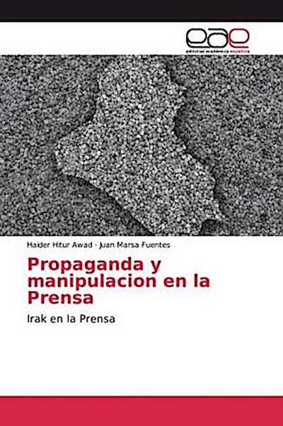 Propaganda y manipulacion en la Prensa
