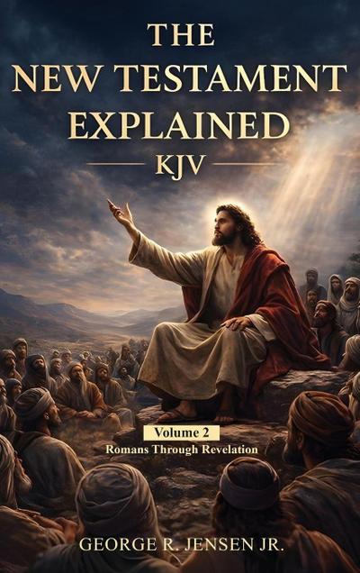 New Testament Explained KJV