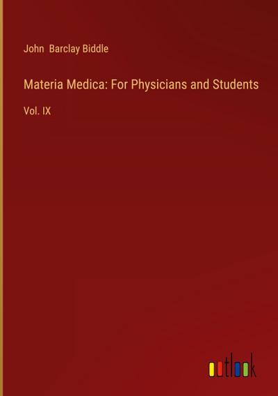 Materia Medica: For Physicians and Students