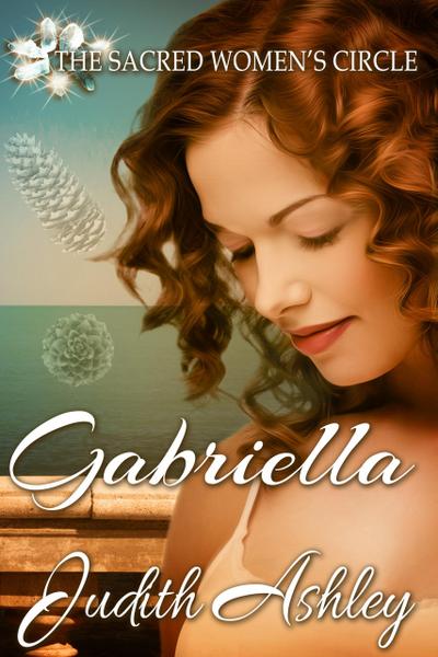 Gabriella (The Sacred Women’s Circle, #6)