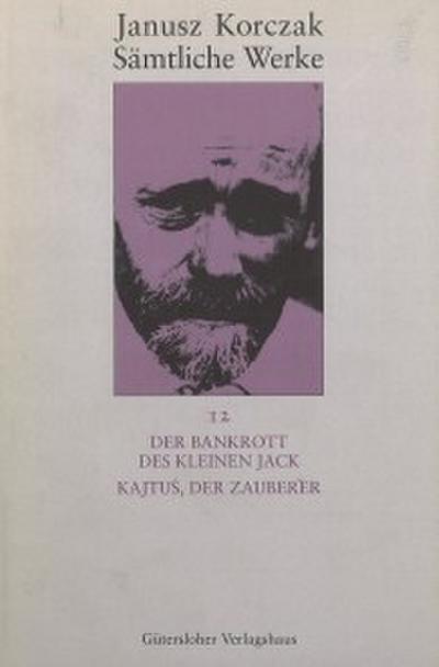 Der Bankrott des kleinen Jack. Kajtus, der Zauberer