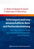 Sicherungsverwahrung - wissenschaftliche Basis und Positionsbestimmung