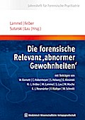 Die forensische Relevanz "abnormer Gewohnheiten"